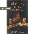 MAMMIE IK BEN ZO BANG 9789067902854 Henderson, Boeken, Overige Boeken, Verzenden, Gelezen, Henderson