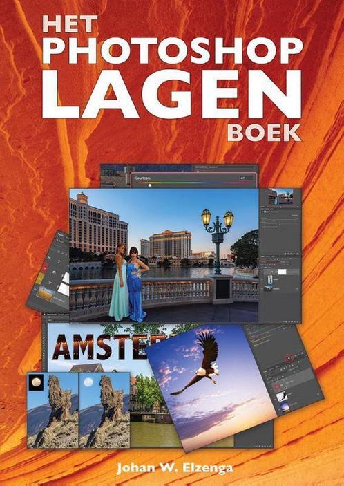 Het Photoshop lagen boek 9789492404275 Johan W. Elzenga, Boeken, Informatica en Computer, Zo goed als nieuw, Verzenden