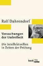 Versuchungen der Unfreiheit 9783406573781 Ralf Dahrendorf, Gelezen, Ralf Dahrendorf, Verzenden
