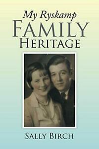 My Ryskamp Family Heritage. Birch, Sally New   ., Boeken, Biografieën, Zo goed als nieuw, Verzenden