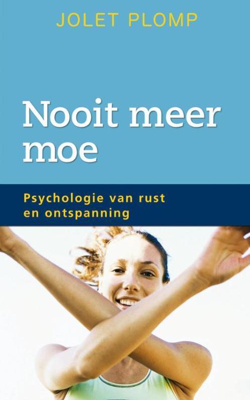 Nooit meer moe 9789047516385 Jolet Plomp, Boeken, Schoolboeken, Gelezen, Verzenden