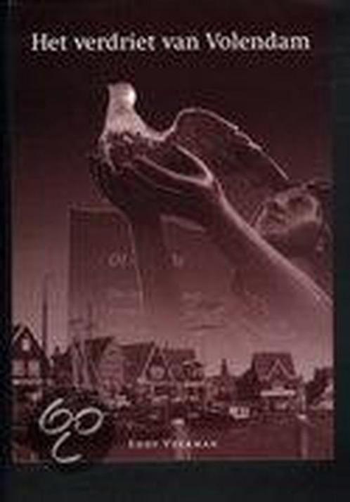 Het verdriet van Volendam 9789055019564 E. Veerman, Boeken, Economie, Management en Marketing, Gelezen, Verzenden