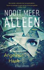 Nooit meer alleen / Crème de la crime 9789461094704, Verzenden, Zo goed als nieuw, Angelique Haak