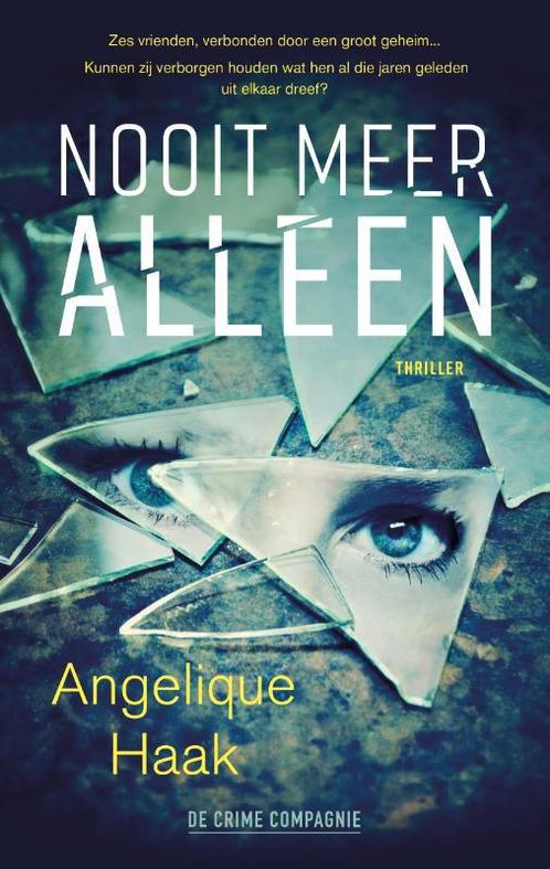 Nooit meer alleen / Crème de la crime 9789461094704, Boeken, Thrillers, Zo goed als nieuw, Verzenden