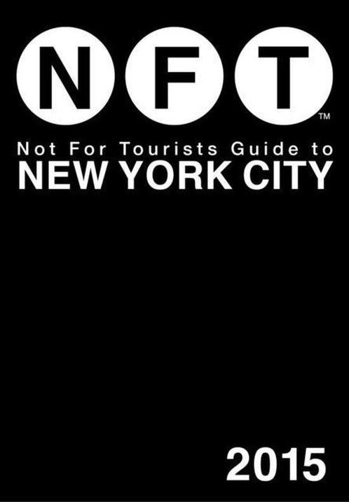 Not For Tourists Guide to New York City 2015 9781629146355, Boeken, Overige Boeken, Gelezen, Verzenden