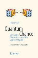 9783319054728 Quantum Chance Nicolas Gisin, Boeken, Studieboeken en Cursussen, Nieuw, Nicolas Gisin, Verzenden