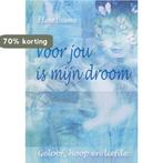 Voor Jou Is Mijn Droom 9789033814389 Hans Bouma, Verzenden, Gelezen, Hans Bouma