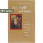 Een hoofd vol slaap 9789057120060 H. Kamphuisen, Boeken, Verzenden, Zo goed als nieuw, H. Kamphuisen