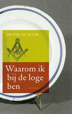 Waarom ik bij de loge ben 9789089241115 F. De Fever, Verzenden, Gelezen, F. De Fever