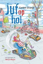 Juf op hol / Juf Fiep / 15 9789085434238 Corien Oranje, Verzenden, Zo goed als nieuw, Corien Oranje