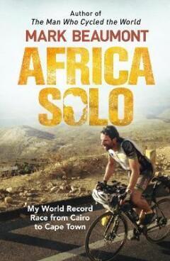 Africa Solo 9780552172479 Mark Beaumont, Boeken, Taal | Engels, Gelezen, Verzenden