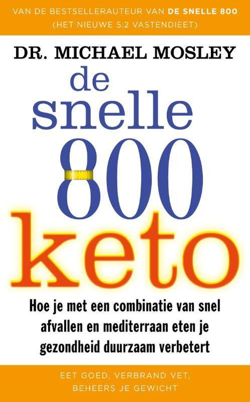 De snelle 800 keto 9789057125744 Michael Mosley, Boeken, Overige Boeken, Zo goed als nieuw, Verzenden