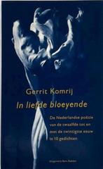In liefde bloeyende 9789035118003 Gerrit Komrij, Boeken, Verzenden, Zo goed als nieuw, Gerrit Komrij