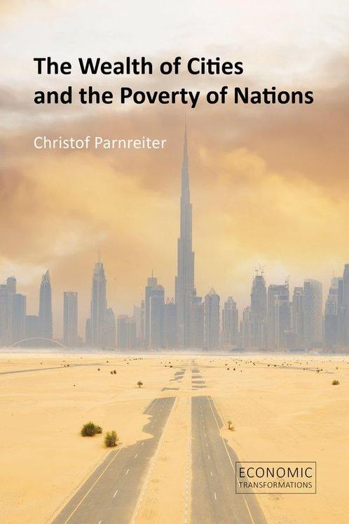 9781788215596 Economic Transformations-The Wealth of Citi..., Boeken, Economie, Management en Marketing, Nieuw, Verzenden