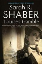 The Louise Pearlie series: Louises gamble by Sarah R Shaber, Gelezen, Sarah R. Shaber, Verzenden