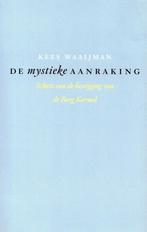 De mystieke aanraking - Kees Waaijman - 9789025958930 - Pape, Boeken, Verzenden, Nieuw