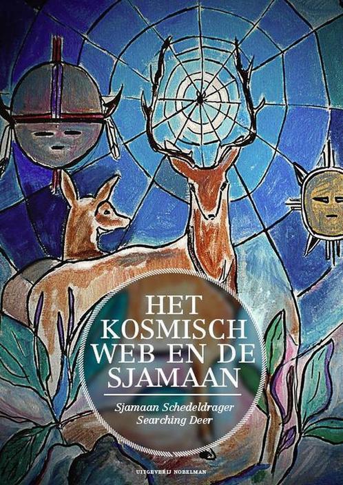 9789491737008 Het kosmisch web en de sjamaan | Tweedehands, Boeken, Godsdienst en Theologie, Zo goed als nieuw, Verzenden
