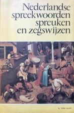 Nederlandse spreekwoorden, spreuken en zegswijzen, Verzenden, Gelezen, K. ter Laan
