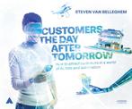 9789401445214 Customers the Day After Tomorrow: How to At..., Boeken, Zo goed als nieuw, Steven van Belleghem, Verzenden