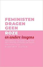Feministen dragen geen roze en andere leugens 9789463491129, Verzenden, Gelezen