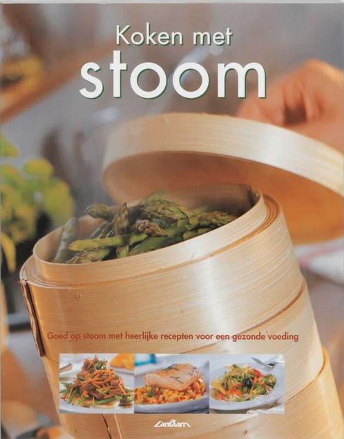 Koken met stoom / In de moderne keuken 9789054261537, Boeken, Kookboeken, Gelezen, Verzenden
