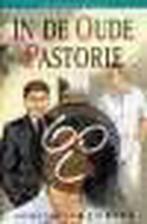 IN DE OUDE PASTORIE 9789033627361 Geesje Vogelaar-van Mourik, Boeken, Verzenden, Gelezen, Geesje Vogelaar-van Mourik