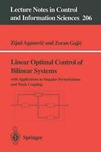 Linear Optimal Control of Bilinear Systems : wi. Aganovic,, Zo goed als nieuw, Verzenden, Zijad Aganovic, Zoran Gajic