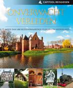 Onverwacht Verleden / Capitool reisgidsen 9789000357659, Verzenden, Zo goed als nieuw, Pim Verver