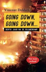 9789462972445 Going down, going down... | Tweedehands, Boeken, Biografieën, Vincent Dekker, Zo goed als nieuw, Verzenden