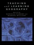 Teaching and learning geography by Daniella Tilbury, Gelezen, Verzenden