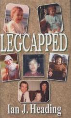 Legcapped by Ian J Heading (Hardback) Highly Rated eBay, Verzenden, Gelezen, Ian J. Heading