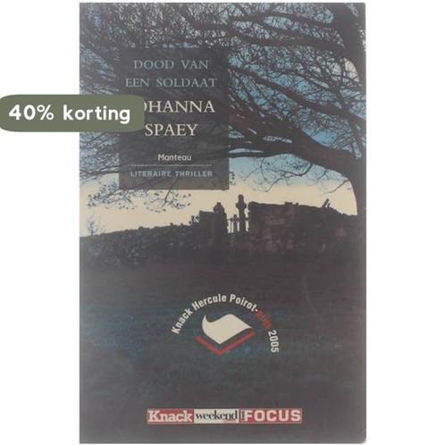 Dood van een soldaat - Johanna Spaey 9789903208331, Boeken, Overige Boeken, Zo goed als nieuw, Verzenden