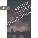 Spion tegen Churchill 9789462491717 Jan-Willem van den Braak, Boeken, Verzenden, Gelezen, Jan-Willem van den Braak