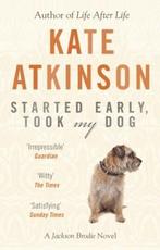 Started Early, Took My Dog / Jackson Brodie 9780552772464, Verzenden, Gelezen, Kate Atkinson