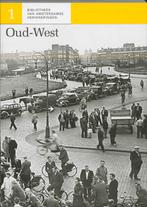 Oud-West / Bibliotheek van Amsterdamse herinneringen / 1, Boeken, Geschiedenis | Stad en Regio, Verzenden, Gelezen