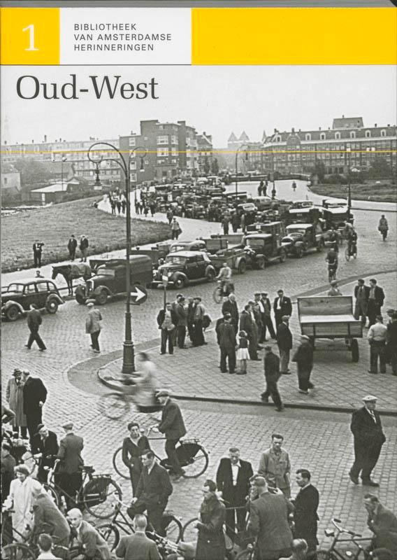 Oud-West / Bibliotheek van Amsterdamse herinneringen / 1, Boeken, Geschiedenis | Stad en Regio, Gelezen, Verzenden