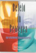 Beleid In Bewegen 9789060764596 E. Timmers, Boeken, Gelezen, E. Timmers, H. Stegeman, Verzenden