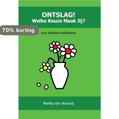 Ontslag welke keuze maak jij? 9789491254178, Boeken, Schoolboeken, Zo goed als nieuw, Verzenden