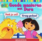 Dora / Goede manieren met Dora / Dora 9789051595130, Verzenden, Gelezen