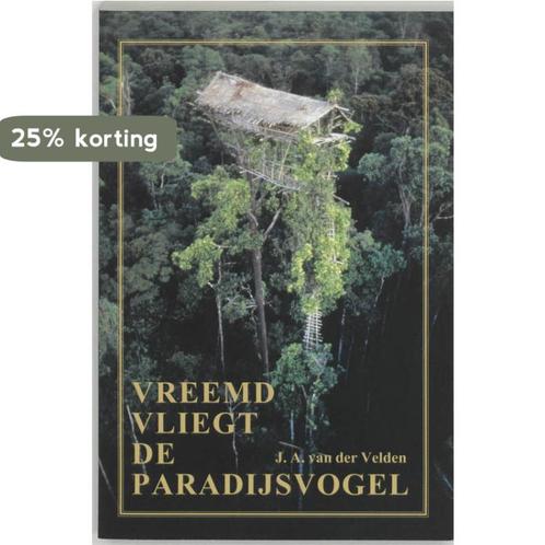 Vreemd vliegt de paradijsvogel 9789051941647, Boeken, Godsdienst en Theologie, Gelezen, Verzenden