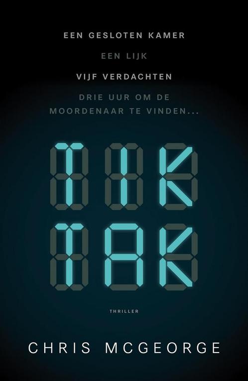 Tik Tak 9789024581054 Chris McGeorge, Boeken, Thrillers, Zo goed als nieuw, Verzenden