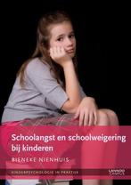 Schoolangst en schoolweigering bij kinderen 9789401400435, Boeken, Gelezen, Bieneke Nienhuis, Verzenden