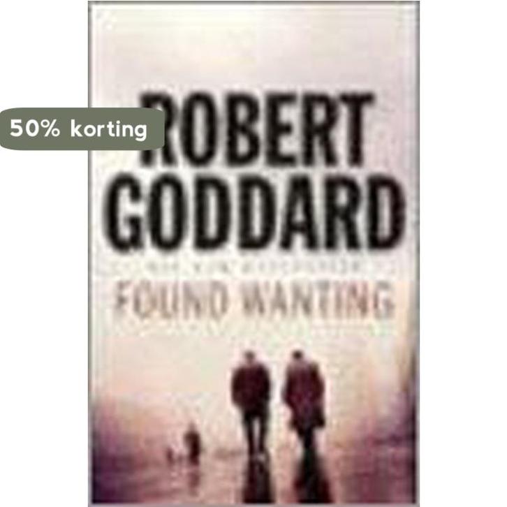 Found Wanting 9780593060247 Robert Goddard, Boeken, Taal | Engels, Gelezen, Verzenden