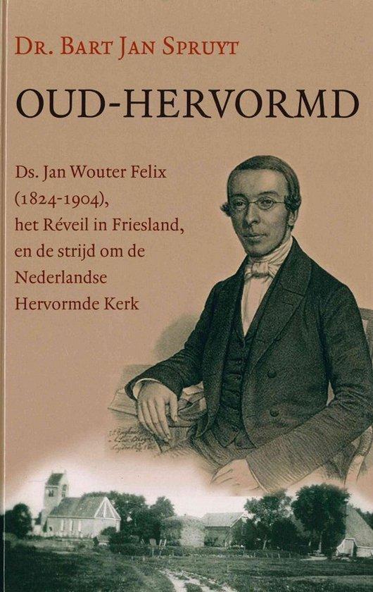 Oud-Hervormd 9789033131615 Dr. Bart Jan Spruyt, Boeken, Overige Boeken, Zo goed als nieuw, Verzenden