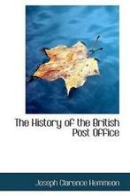 The History of the British Post Office (Paperback), Gelezen, Joseph Clarence Hemmeon, Verzenden