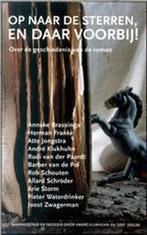 Op Naar De Sterren En Daar Voorbij 9789044602340, Boeken, Verzenden, Gelezen