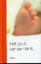 Het geluk van een kind ... 9789058971937, Verzenden, Zo goed als nieuw, Gerd de Ley en Wim Hazeu