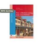 Van volkshuisvesting naar woonbeleid 9789012134897, Boeken, Verzenden, Gelezen, Paul Ekkers