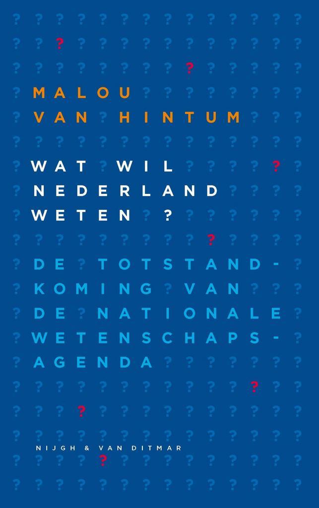Wat wil Nederland weten 9789038801513 Malou van Hintum, Boeken, Literatuur, Zo goed als nieuw, Verzenden