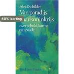 Van paradijs naar koninkrijk 9789025944735 Aleid Schilder, Verzenden, Gelezen, Aleid Schilder